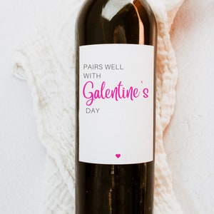 Pairs well with Galentine&#39;s Day, Valentine&#39;s Day Gift, Valentine&#39;s Day Wine Labels, Galentine&#39;s Champagne label, Gift for Besties