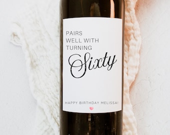 Pairs well with turning Sixty, Custom 60th Birthday Wine Label, Birthday Label, Gift for Her, Birthday Champagne label, 60th mini wine label