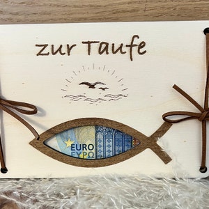 Geldgeschenk Taufe, Geschenkidee zur Taufe, Holzkarte mit Fisch