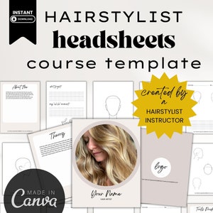 May include: A printable course template for hairstylists, featuring a headshot of a woman with long blonde hair, a logo placeholder, and several head silhouettes for drawing hairstyles. The template includes sections for "About Me", "Theory", "Tools & Products", and "Don't Forget". The text "Created by a Hairstylist Instructor" is also included.