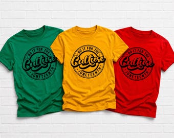 Do It For The Culture Juneteenth Shirt | Black Culture Tee | Juneteenth Celebration T-Shirt | African American Pride Shirt | Red Green Gold