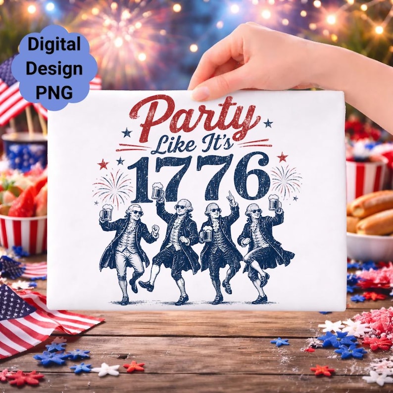 Four men in colonial attire dance with drinks, with "Party Like It's 1776" text.