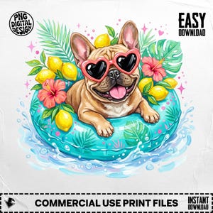 Pode incluir: Ilustração digital de um buldogue francês usando óculos de sol em forma de coração, flutuando em uma boia turquesa. O cão é cercado por limões, flores de hibisco rosa e folhas tropicais. Inclui o texto "PNG DIGITAL DESIGN" e "COMMERCIAL USE PRINT FILES".