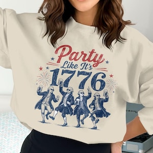 Crewneck sweatshirt with "Party Like It's 1776" text and four dancing figures.