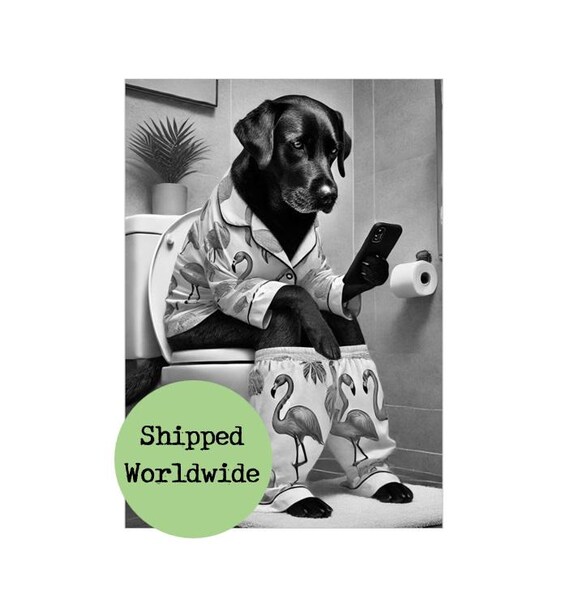 Black Labrador on Toilet Print Girl Dog Pink Flamingo Pyjamas Funny Animal Picture Portrait Bathroom Downstairs Loo Wall Art Sign Gift Lab Etsy Canada