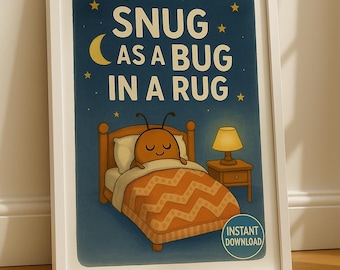 Snug as a Bug in a Rug Nursery Wall Art | Cute Printable Kids Room Decor | Bedtime Quote Illustration | Instant Download Digital Print