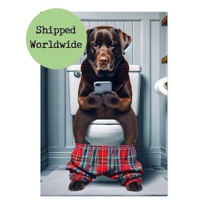 Chocolate Labrador Sitting on Toilet with Mobile Phone Print - Brown Lab with Cell Phone - Funny Dog Animal Picture Bathroom Wall Art Sign