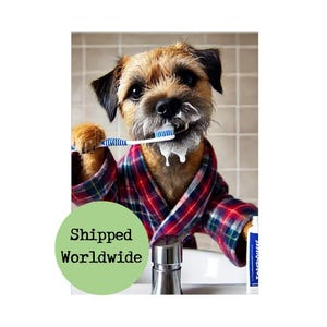 Border Terrier Bathroom Print Funny Dog Brushing Teeth Animal Tartan Dressing Gown Bath Robe Toilet Loo Wall Art Picture Sign Portrait Gift