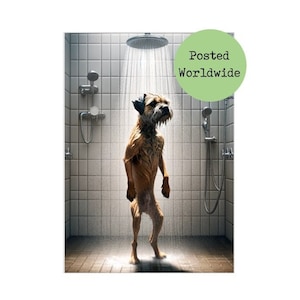 Border Terrier In Shower Print - Funny Dog in Bathroom Picture - Animal on Toilet Wall Art - Loo Bath Sign Quote Gift - Pet Portrait Ensuite