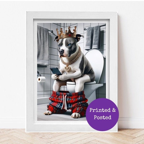 Staffordshire Bull Terrier Sitting on Toilet - Staffy on Mobile Phone Print - Funny King Dog Crown Throne Picture Bathroom Wall Art Loo Gift