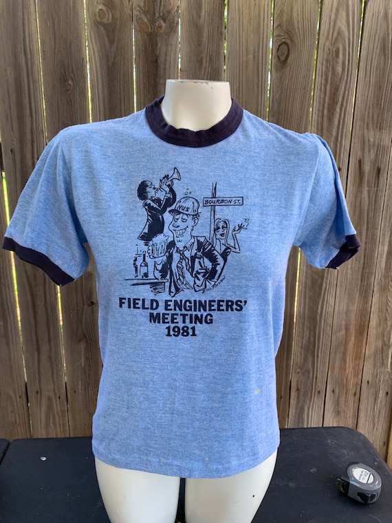 Vintage 1981 Field Ingenieers  Meeting Funny T-shi