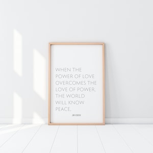 Jimi Hendrix Quote, When the Power of Love Overcomes the Love of Power