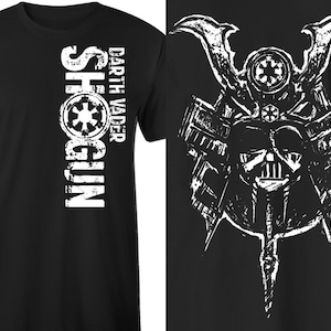 Darth Shogun Vader T-shirt, Darth Vader Samurai Tee, Vader Shirt, Vader Tee, Star Wars Shirt, Vader Shogun Tee