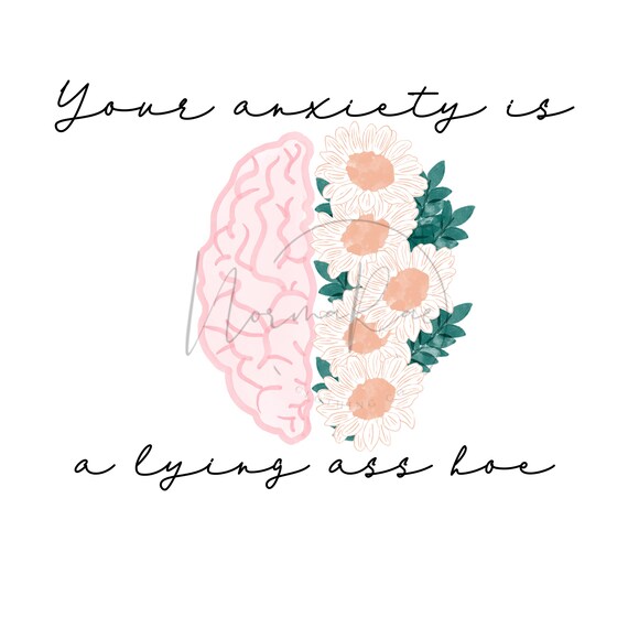 Your Anxiety is Lying Anxiety Mental Health Matters Mental Etsy