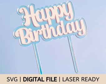 SVG Digital File | Happy Birthday Cake Topper | Laser Ready | Commercial Use Laser Cutting File | Laser Cutter