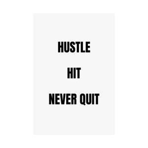Hustle hit never quit, Motivational poster, motivational wall art, office wall art, inspirational wall art, unframed poster zdjęcie 7