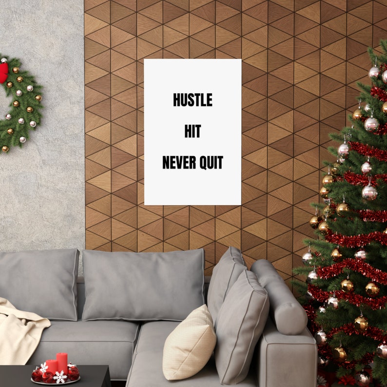 Hustle hit never quit, Motivational poster, motivational wall art, office wall art, inspirational wall art, unframed poster zdjęcie 9