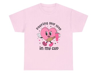 Pouring self love in my cup Unisex T shirt
