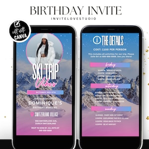 May include: Two smartphones displaying a birthday invitation for a ski trip. The left phone shows a photo of a person in ski attire with text "SKI TRIP VIBES". The right phone lists the trip details and schedule.