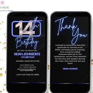 May include: A black and silver birthday invitation with a blue neon border around the number 14. The invitation is for Noah Johnson's 14th birthday party on Saturday, 8th August at 4pm. The invitation includes the address and RSVP information. The second image is a thank you card with a blue neon border around the words "Thank You". The card expresses gratitude for attending Noah's birthday party.
