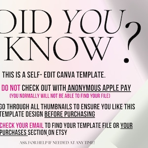 May include: A graphic with the text "DID YOU KNOW?" in black. Below, bullet points provide instructions for a self-edit Canva template, including checking email for the file and avoiding anonymous Apple Pay.