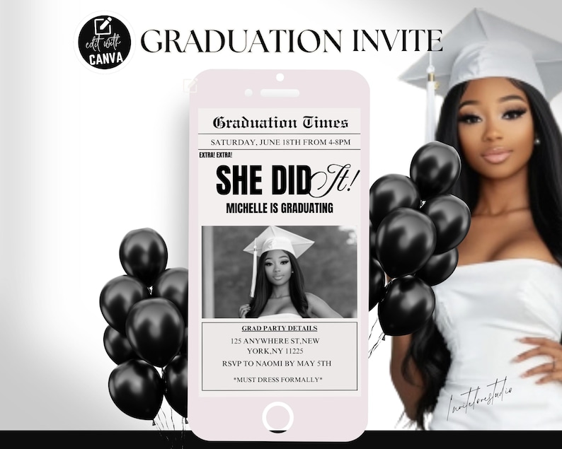 May include: A black and white graduation invitation in the style of a newspaper. The headline reads "She Did It!" with the text "Michelle is Graduating". The invitation includes the date, time, and location of the graduation party.