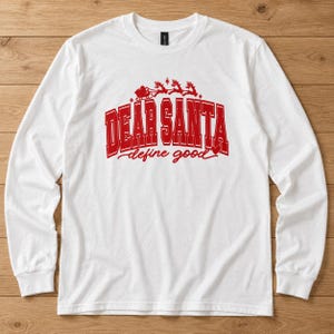 Kära tomten T-shirt Define Good Christmas Rolig Jultomten Kläder Vit Långärmad Rund Hals Dam Grafisk Festlig Festkläder Casual