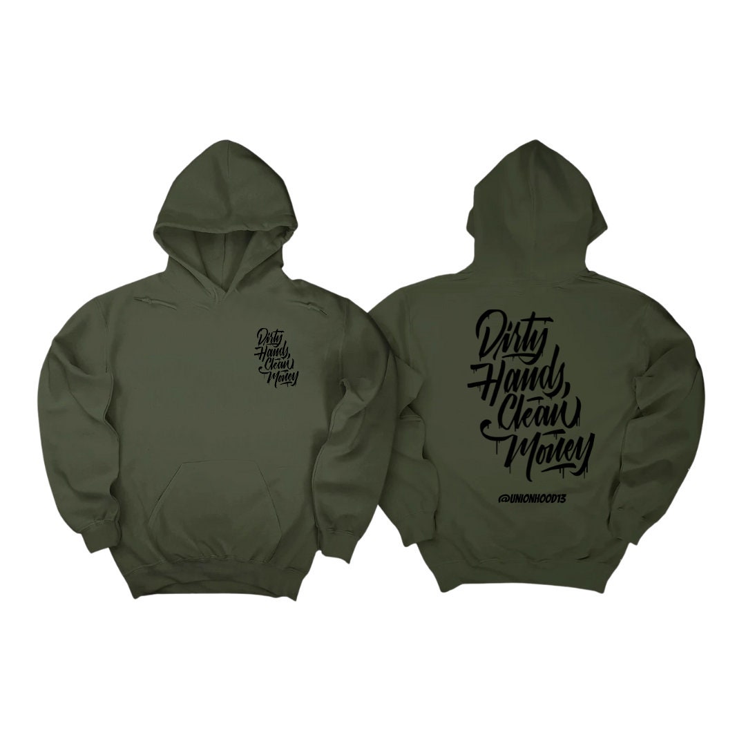 Dirty hands clean money hoodie hotsell