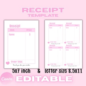 May include: Pink receipt template with the word "RECEIPT" at the top. The template includes fields for item, name, and price. The text "5x7 inch & letter size 8.5x11" is also visible. The word "EDITABLE" is at the bottom.