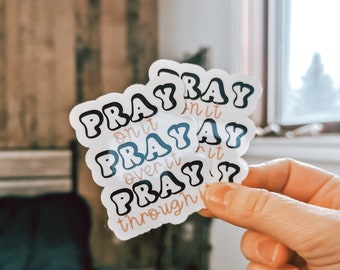 Pray on it, pray over it sticker/ Waterproof sticker/ Faith Sticker/ Blessed/ Bible Sticker/ Planner Sticker/ Christian sticker