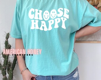Ready To Press Choose Happy (WHITE) Screen Print Transfer, Plastisol Ink Screen Print Transfers, Happy Smiley Screen Print Transfers