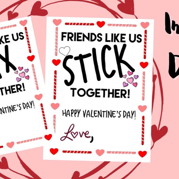 Wikki STIX Printable Valentine/ Friends Like Us Stick Together/ Bubble Gum Printable Valentine/ Class Valentines