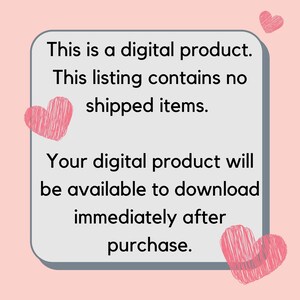 May include: A white square with rounded corners and a gray border contains text that reads: "This is a digital product. This listing contains no shipped items. Your digital product will be available to download immediately after purchase."