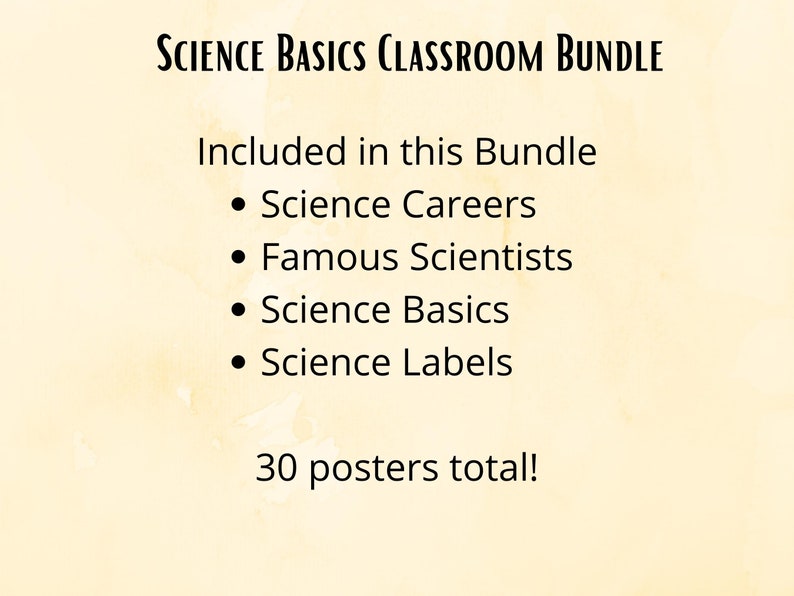 May include: A classroom poster bundle with the text "SCIENCE BASICS CLASSROOM BUNDLE" and a list of included posters: Science Careers, Famous Scientists, Science Basics, and Science Labels. The poster bundle includes 30 posters total.
