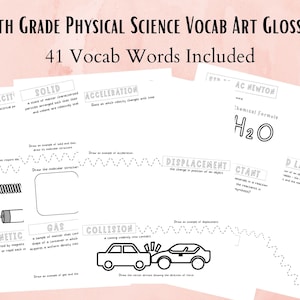 May include: A stack of white paper sheets with black text and illustrations. The title reads "8th Grade Physical Science Vocab Art Glossary" with "41 Vocab Words Included." Diagrams and definitions of scientific terms are displayed.
