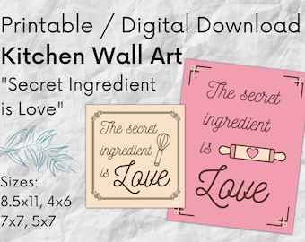 Arte de la pared de la cocina. "El ingrediente secreto es el amor". Comedor, despensa, amor por la comida, minimalista, afiche artístico. PDF imprimible. 8,5x11, 5x7, 4x6.