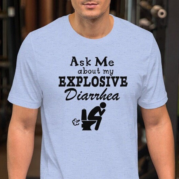 Ask Me About My Explosive Diarrhea Short-Sleeve Unisex T-Shirt / Toilet / Gift for Men / Husband / Brother / Dad / Funny / Humorous / IBS
