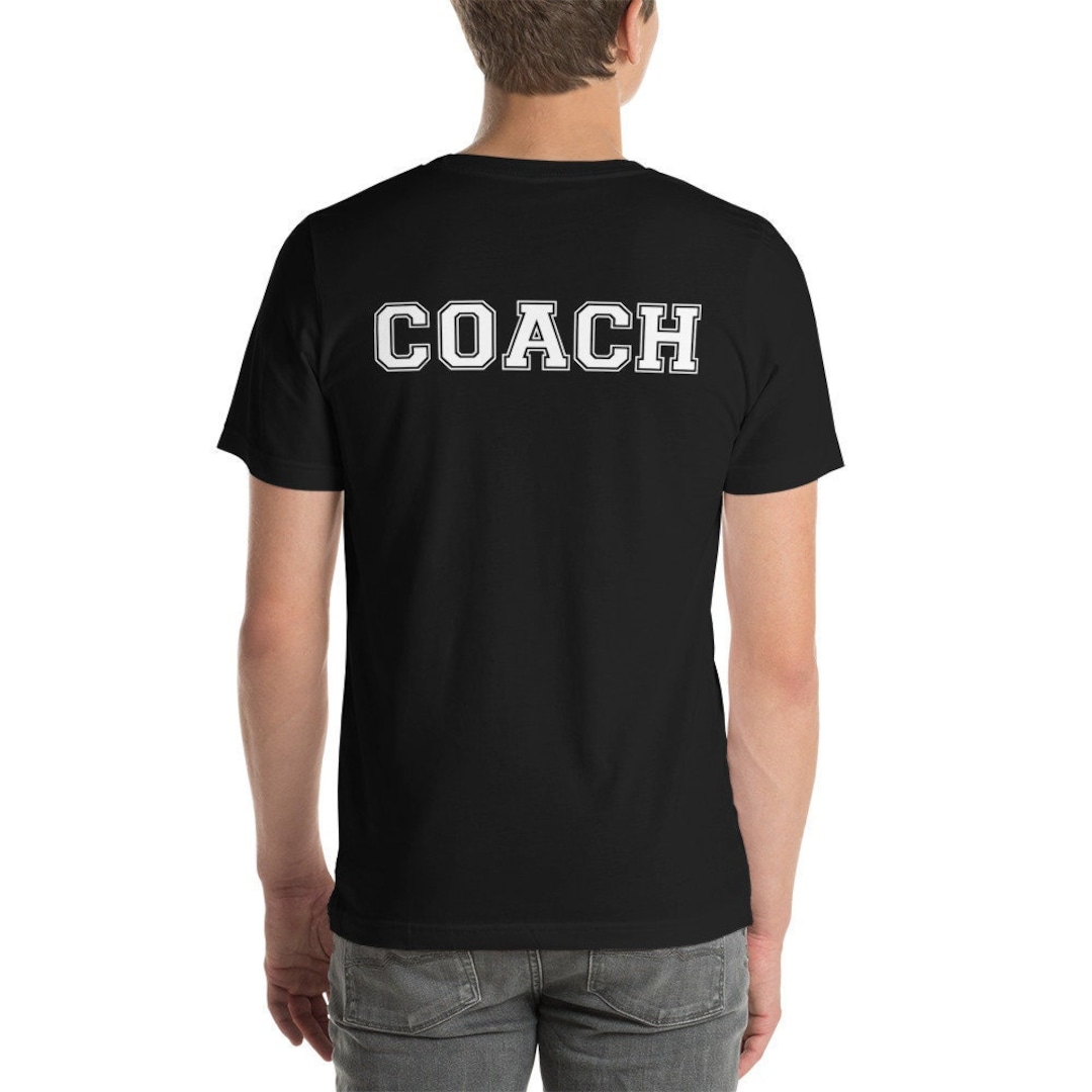 Coach Unisex T-shirt / Back of Tee Only / Sports / Athletics / Men