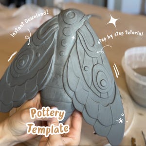 May include: A gray pottery template in the shape of a moth with detailed wing patterns. The text "Pottery Template" is visible. The image also includes the text "Instant Download!" and "step by step tutorial".