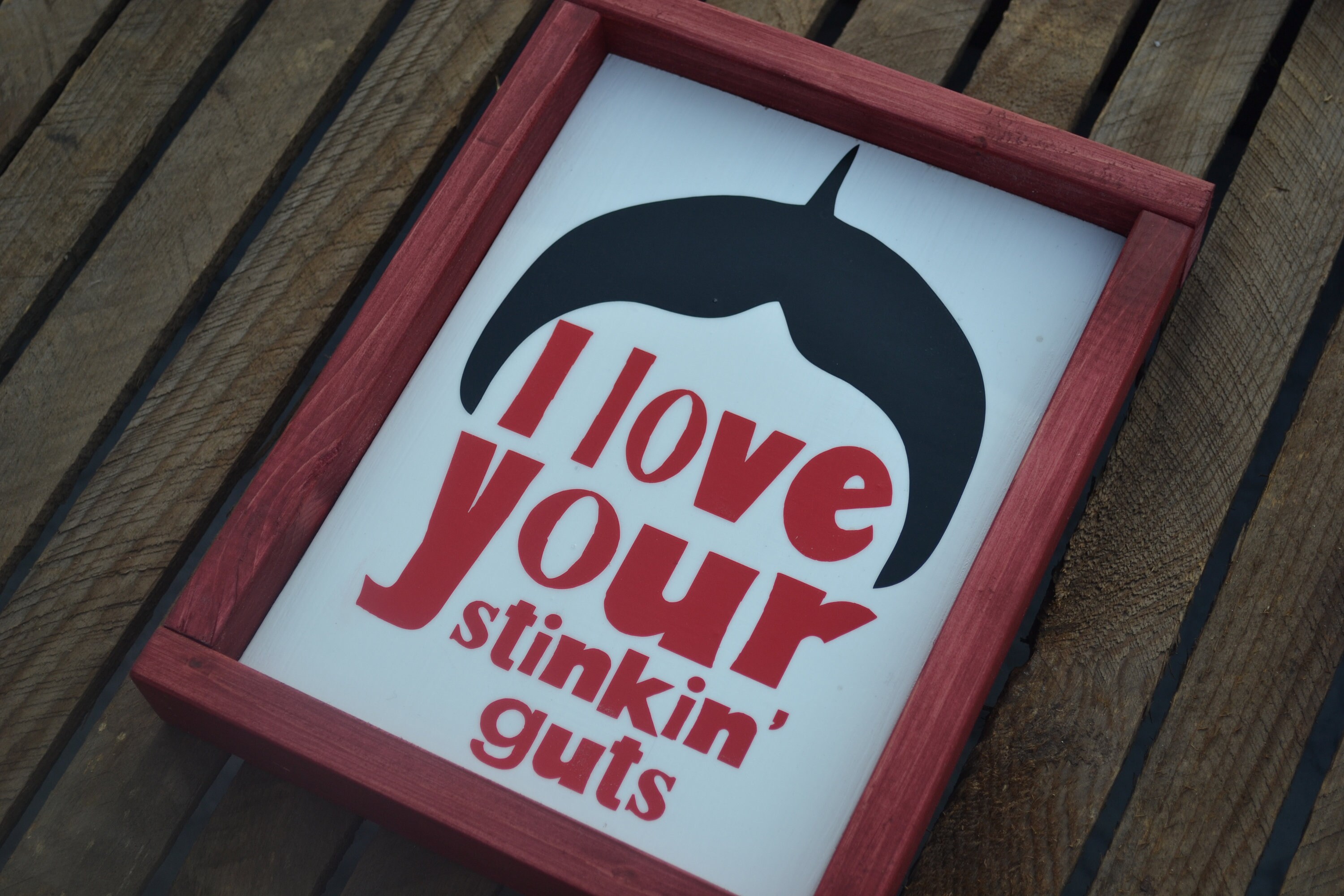 I Love Your Stinkin Guts the Little Rascals Valentine's Day Sign Funny ...