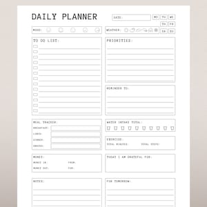 May include: A printable daily planner with sections for to-do lists, priorities, meal tracking, water intake, exercise, money, and notes. It also includes space for gratitude and tomorrow's plans.