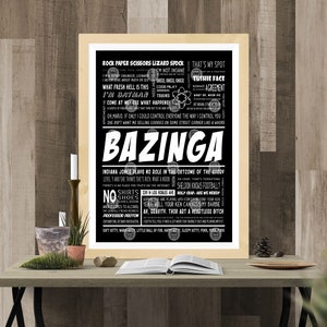 May include: Black and white printable poster with the text "Bazinga!" and a list of quotes from the TV show "The Big Bang Theory".