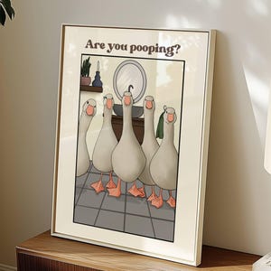 Funny goose bathroom sign, digital download wall art, are you pooping, farmhouse animal bathroom decor, quirky toilet humor poster