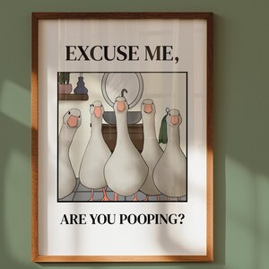 Funny goose bathroom print, digital download wall art, are you pooping, farmhouse animal bathroom decor, quirky toilet humor poster