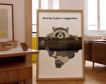 Funny Raccoon Gravity Quote Art Print, Whimsical Animal Wall Decor
