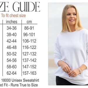 May include: Size chart for a Gildan 18000 Unisex Sweatshirt. The chart shows chest sizes in inches and centimeters for sizes S through 5XL. The text "Relaxed Fit - Runs True to Size" is also included.