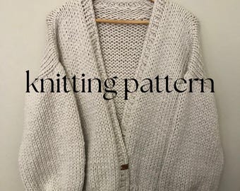 Knitting Pattern - Super Chunky Oversized Cardigan Knitting Pattern, Chunky Knitting Pattern, Beginner Knitting Pattern INSTANT PDF DOWNLOAD