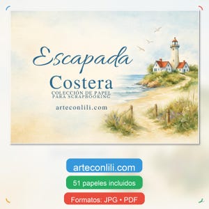 Puede incluir: Ilustración en acuarela de una escena costera con un faro, playa y océano. Se muestra el texto "Escapada Costera", junto con "COLECCIÓN DE PAPEL PARA SCRAPBOOKING" y el sitio web arteconlili.com. Texto adicional indica 51 papeles incluidos y formatos JPG/PDF.