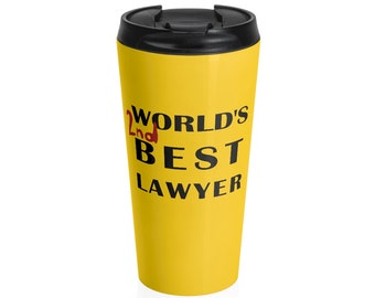 Taza de viaje de acero inoxidable con el segundo mejor abogado del mundo