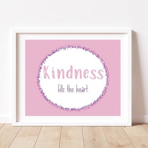 Kindness fills the heart | Two Options | Digital Print | PDF | JPEG